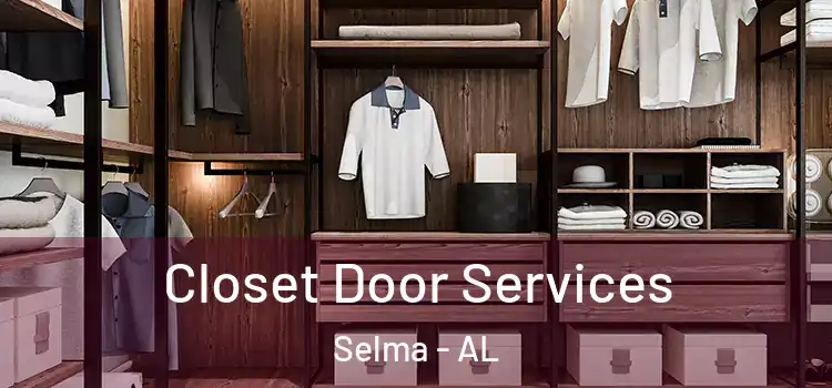 Closet Door Services Selma - AL
